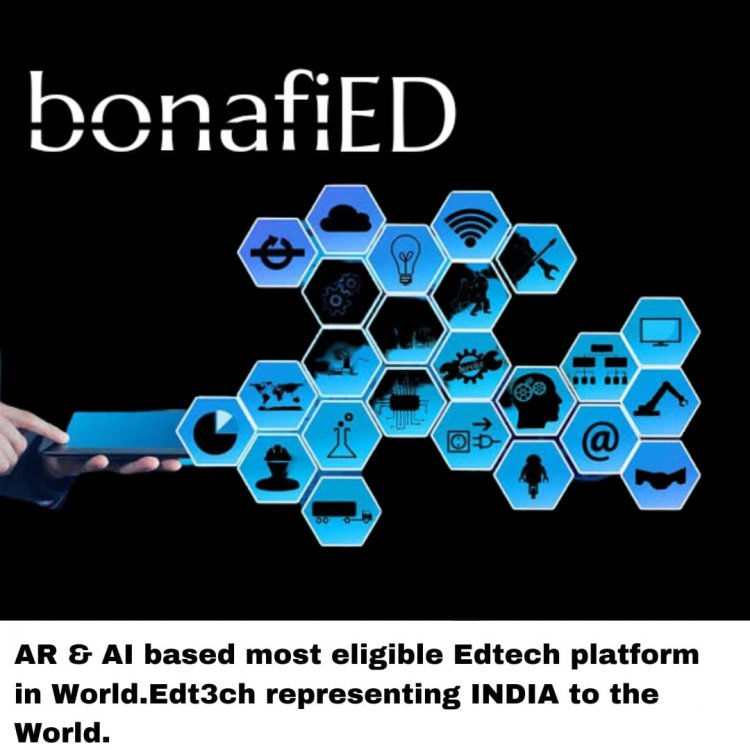 BonafiED-First AR & AI powered edtech in World. Practical approach with technology.