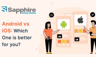 Android vs. iOS: Which One is better for you?