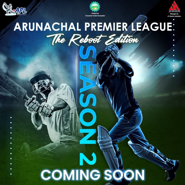 Arunachal Premier League Season-2 Launched, First Match to be Played in the month of August