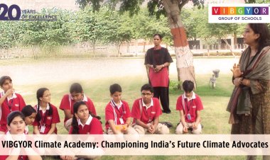 VIBGYOR Climate Academy: Championing India’s Future Climate Advocates