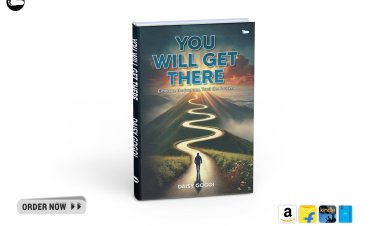 Introducing: You Will Get There: Embrace The Journey…Trust The Process by Daisy Gogoi