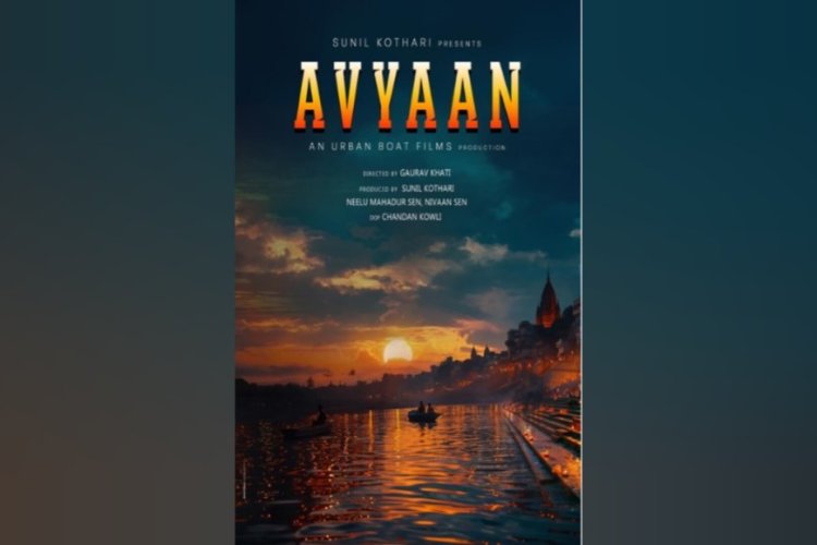 Sunil Kothari Unveils Title of His Most Awaited Film - AVYAAN