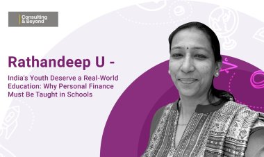 India's Youth Deserve a Real-World Education: Why Personal Finance Must Be Taught in Schools