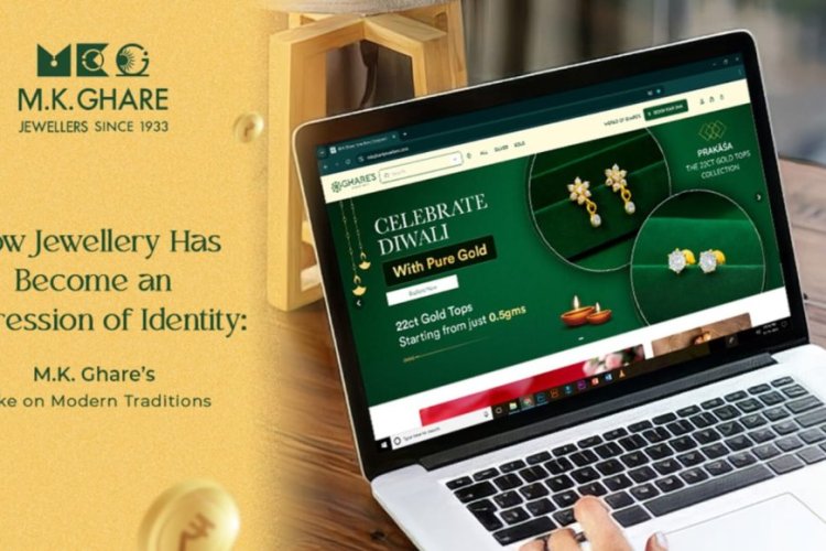 How Jewellery Has Become an Expression of Identity M.K. Ghare’s Take on Modern Traditions