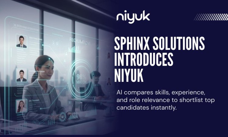 Sphinx Solutions Launches Niyuk to Revolutionize Talent Acquisition with AI & Automation