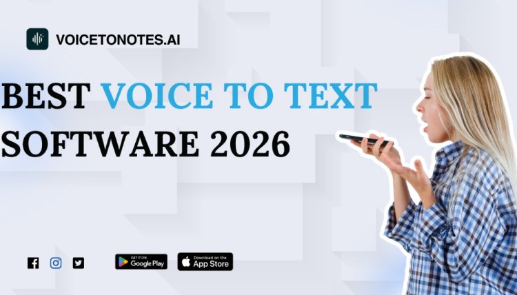 Best Voice to Text Software 2026: Why Users Are Using Voice Notes