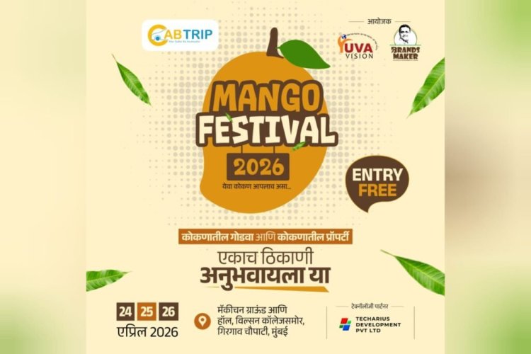 Konkan’s Grand Showcase: Mango Festival and Property Expo 2026 Set to Dazzle South Mumbai at Girgaon Chowpatty