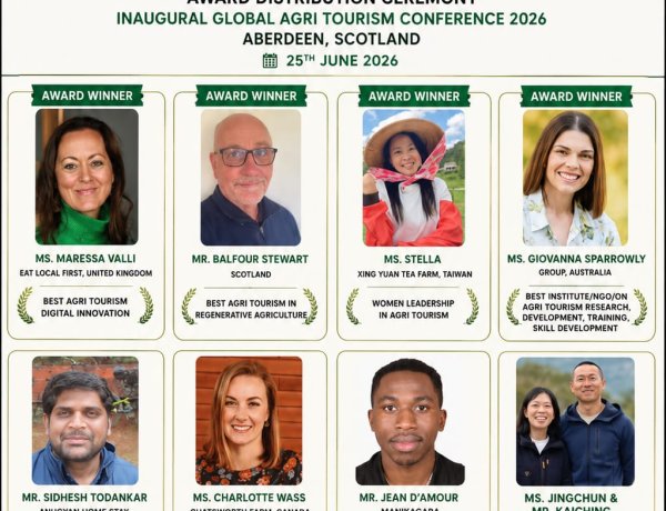 Winners Announced for the 19th World Agri Tourism Awards 2026 Global Agriculture & Rural Development Desk
