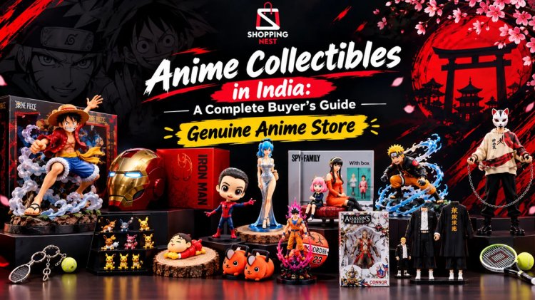 Anime Collectibles in India: A Complete Buyer's Guide