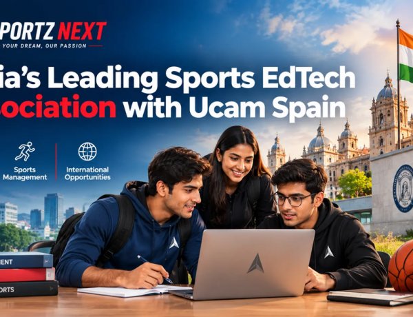 India's Leading Sports EdTech Association with Ucam Spain